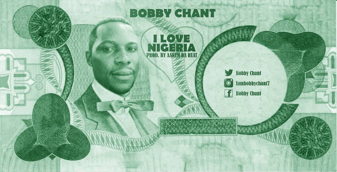 Bobby Chant i love Nigeria song