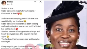 Gospel Singer, Osinachi Nwachukwu’s husband called out for allegedly k!lling Her