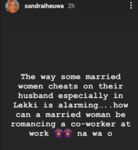“What Lekki Married women do with their Co-workers” – Sandra Iheuwa makes shocking revelation