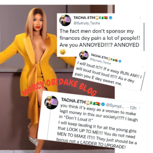 “People are pa!ned that men don’t sponsor me” BBNaija Tacha brags as she calls out her h@ter
