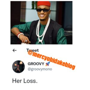 "You Refused To Give Her Assurance, Now You Don Chop Breakfast"- Reactions As Groovy Shares Cryptic Post 