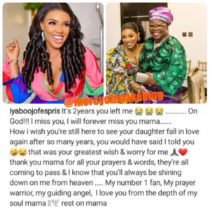 "I wish you are still here to see your daughter fall in love again after so many years" Actress, Iyabo Ojo pen tribute to late mom two years after her death