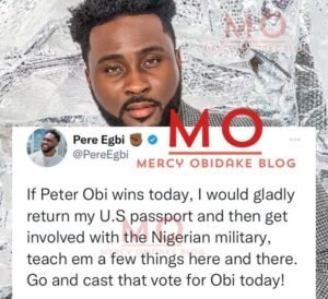 "If Peter Obi Wins Today, I Will Gladly Return My US Passport & Get Involved In Nigerian Military "- Reality Tv Star, Pere Egbi Reveals