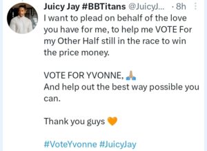 "Help Me VOTE For My Other Half Still In The Race To Win The Prize Money"- BBTitans Juicy Jay Campaigns For Lover, Yvonne (Details) 
