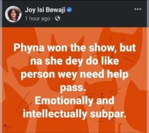 Joy Isi Bewaji on Phyna