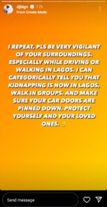 "kidnappers are in Lagos now" - Dj Big N warns residents