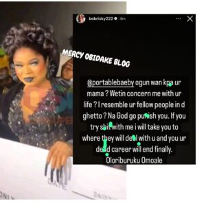 If you try sh!t with me, I will take you to where they will deal you and your d€ad career will end finally - Bobrisky replies Portable  after he criticised his recent award