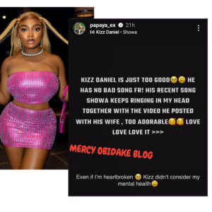 How Kizz Daniel br0ke my heart when he made his marriage public, he doesn't consider my mental health —Influencer/ Actress Papaya Ex